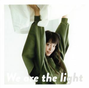 Ｗｅ　ａｒｅ　ｔｈｅ　ｌｉｇｈｔ（初回生産限定盤）（ＤＶＤ付）／ｍｉｗａ