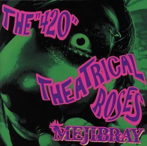 [485] CD MEJIBRAY THE 420 THEATRICAL ROSES (通常盤) 特典なし ケース交換