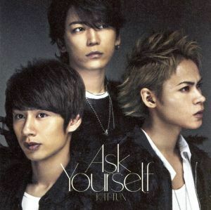 Ａｓｋ　Ｙｏｕｒｓｅｌｆ（通常盤／初回プレス）／ＫＡＴ－ＴＵＮ