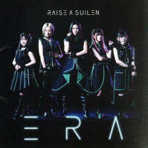 ＢａｎＧ　Ｄｒｅａｍ！：ＥＲＡ（通常盤）／ＲＡＩＳＥ　Ａ　ＳＵＩＬＥＮ