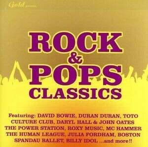 Ｇｏｌｄ　ｐｒｅｓｅｎｔｓ　ＲＯＣＫ　＆　ＰＯＰＳ　ＣＬＡＳＳＩＣＳ／（オムニバス）,ベリンダ・カーライル,キム・カーンズ,デヴィッ