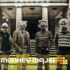 虹色の魚／Ｏｐｅｎ　Ｈａｐｐｉｎｅｓｓ／ＭＯＮＳＴＥＲ／ＭＯＮＫＥＹ　ＭＡＪＩＫ