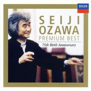 プレミアム・ベスト（ＳＨＭ－ＣＤ）／小澤征爾,ボストン交響楽団,サイトウ・キネン・オーケストラ,ウィーン・フィルハーモニー管弦楽団,ベ