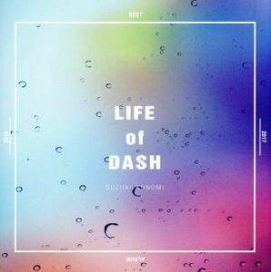 ＬＩＦＥ　ｏｆ　ＤＡＳＨ／鈴木このみ