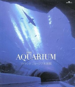 ＴＨＥ　ＡＱＵＡＲＩＵＭ　アトランタ　ジョージア水族館（Ｂｌｕ－ｒａｙ　Ｄｉｓｃ）／（ドキュメンタリー）,野島裕史（ナレーション）