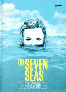 ＴＨＥ　ＳＥＶＥＮ　ＳＥＡＳ（初回限定盤）／ＴＨＥ　ＢＡＷＤＩＥＳ