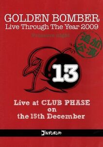 ゴールデンボンバー　２００９年１２月１５日　高田馬場ＣＬＵＢ　ＰＨＡＳＥ「第一夜　リクエスト・オン・ザ・ベスト～Ｐｒｅｓｓｕｒｅ　