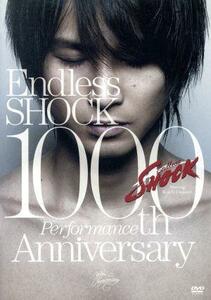 Ｅｎｄｌｅｓｓ　ＳＨＯＣＫ　１０００ｔｈ　Ｐｅｒｆｏｒｍａｎｃｅ　Ａｎｎｉｖｅｒｓａｒｙ／堂本光一