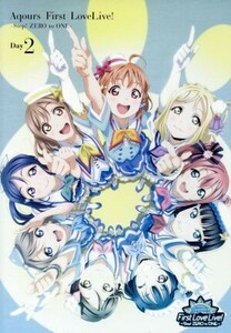 ラブライブ！サンシャイン！！　Ａｑｏｕｒｓ　Ｆｉｒｓｔ　ＬｏｖｅＬｉｖｅ！～Ｓｔｅｐ！　ＺＥＲＯ　ｔｏ　ＯＮＥ～Ｄａｙ２／Ａｑｏｕ