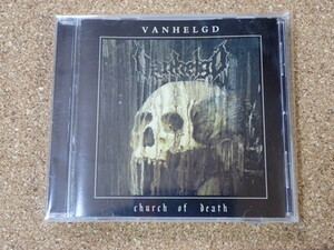 VANHELGD / Church Of Death CD ENTOMBED FUNEBRARUM GOD MACABRE CARNAGE ASPHYX DEMIGOD GRAVE DEATH THRASH METAL デススラッシュメタル