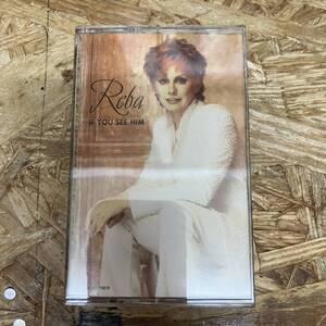 シ ROCK,POPS REBA MCENTIRE - IF YOU SEE HIM アルバム TAPE 中古品