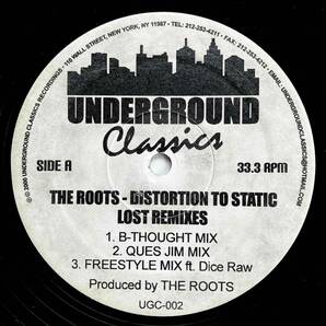 The Roots / Distortion To Static (Lost Remixes) 【12''】2000 / US / Underground Classics / UGC-002 / 検索：333yen vinylの画像1