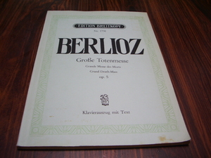 BERLIOZ GROBE TOTENMESSE　/ GRANDE MESSE DES MORTS　－　GRAND DEATH-MASS　OP.5　/ ベルリオーズ　楽譜スコア　クラシック