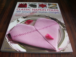 CLASSIC NAPKIN FOLDS　100 Simple and Stylish designs　/ 洋書　クラシック ナプキンの折り方