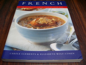 FRENCH　　THE SECRETS OF CLASSIC COOKING MADE EASY 　/　レシピ　フランス料理　クラシック調理の秘訣　　 [ya