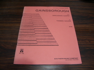 GAINSBOROUGH FOR PERCUSSION QUINTET　ゲインズボロー　トーマス・ゴーガー　/ 楽譜スコア　パーカッション クインテット