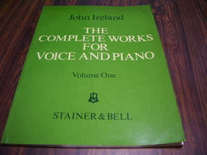 JOHN IRELAND THE COMPLETE WORKS FOR VOICE AND PIANO VOL.1 ジョン・アイアランド　楽譜スコア　ヴォイス＆ピアノ　[ya