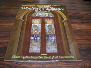 WINDOWS OF ELEGANCE volume2　featuring Glass REflections Studios of Fort Lauderdale / 窓 フォートローダーデールのガラススタジオ