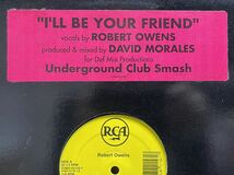 【 Remix by David Morales！！】【 Keyboards - Eric Kupper, Satoshi Tomiie 】Robert Owens - I'll Be Your Friend ,RCA-07863 62156-1 _画像2