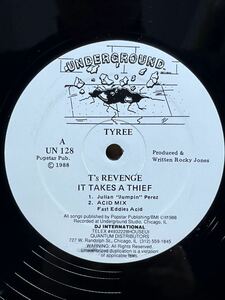 【 Rocky Jonesプロデュース！！】Tyree - T's Revenge It Takes A Thief ,Underground - UN 128 ,Vinyl ,12 ,33 1/3 RPM ,Stereo US 1988