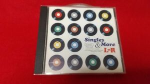 CD　エルアール　Singles＆More　L⇔R　　レトロ　ベスト