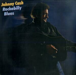 A00589327/LP/ジョニー・キャッシュ (JOHNNY CASH)「Rockabilly Blues (1980年・CBS-84607・カントリーブルース・ロカビリー)」