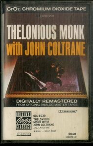 F00025143/カセット/セロニアス・モンク with ジョン・コルトレーン「Thelonious Monk With John Coltrane (OJC-5039・ハードバップ)」