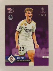【90/99】topps now カード ニコ・パス Nico Paz #070 トップスナウ UCL 2023-24 Card レアル・マドリード Real Madrid Club de Futbol