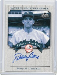 2002 UD YANKEES SIGNATURE SERIES Pride of New York　BOBBY COX 直筆サインカード　新品ミント状態品