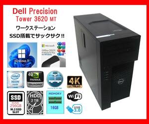 Dell Precision Tower3620 サクサクXEON E3-1240 v5～3.9Ghz×8/16G/新M.2.SSD256G +2T/Quadro K2200-4G/WiFi/W11/office2021