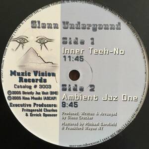 GLENN UNDERGROUND - INNER TECH-NO / Ambient Jaz One / Muzic Vision / MVR 3003