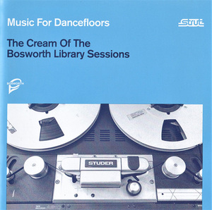 V.A./Music For Dancefloors: The Cream Of The Bosworth Library Sessions