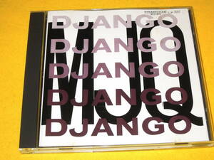 THE MODERN JAZZ QUARTET モダン・ジャズ・カルテット 日本盤 CD ジャンゴ DJANGO UCCO-9005 MJQ M.J.Q. ミルト・ジャクソン 