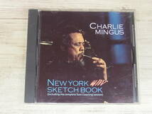 CD / CHARLIE MINGUS NEW YORK SKETCHBOOK / CHARLIE MINGUS /『D52』/ 中古_画像1