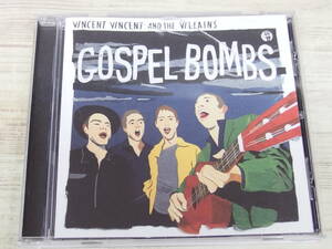 CD / Gospel Bombs / Vincent Vincent and the Villains /『D52』/ 中古＊ケース破損