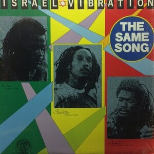 Israel Vibration - The Same Song