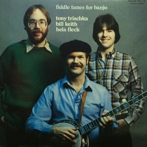 Tony Trischka, Bill Keith & Bela Fleck - Fiddle Tunes For Banjo（★盤面極上品！）