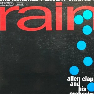 Allen Clapp And His Orchestra - One Hundred Percent Chance Of Rain