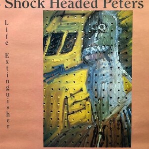 Shock Headed Peters - Life Extinguisher（★盤面ほぼ良品！）