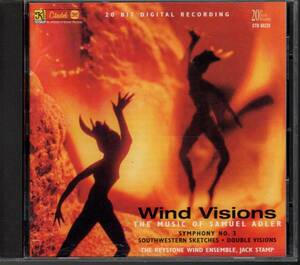 吹奏楽CD/サミュエル・アドラー作品集:ウインド・ヴィジョンズ/交響曲第3番/ブラス・フラグメンツ/ダブル・ヴィジョンズ/南西部の情景
