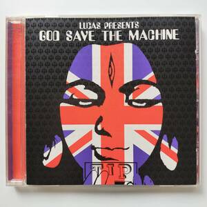 GOD SAVE THE MACHINE -LUCAS PRESENTS /TIPWCD047 2006 psychedelic goa trance