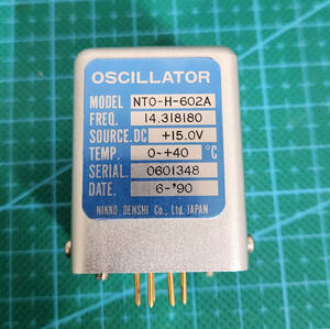 NIKKO DENSHI NTO-H-602A OSCILLATOR 恒温槽発振器 14.318180MHｚ　ジャンク　 /240301