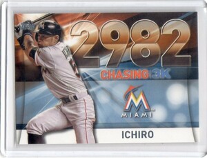 ●イチロー　カード　Vol.2528　2016TOPPS CHASING 3K #3000-52　MLB通算2982安打　マイアミ・マーリンズ