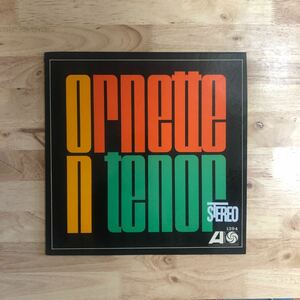 LP ORNETTE COLEMAN/ORNETTE ON TENOR[US盤:BLUE/GREENファンラベル:CS付き:COATING JK:DON CHERRY(tp)JIMMY GARRISON(b)ED BLACKWELL(dr)]