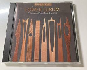 Hans Reichel / Lower Lurum (A Guitar And Daxophone Operetta) 　ダクソフォン/Free Improvisation