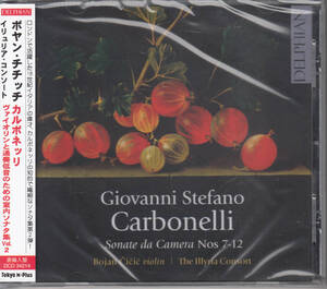 ◆新品・送料無料◆カルボネッリ：ヴァイオリンと通奏低音のための室内ソナタ集～ボヤン・チチッチ、イリュリア・コンソート Import L9865