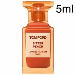 新品 お試し　香水 トムフォード　ビターピーチ　TOMFORD BITTER PEACH オーデパルファム　5ml 