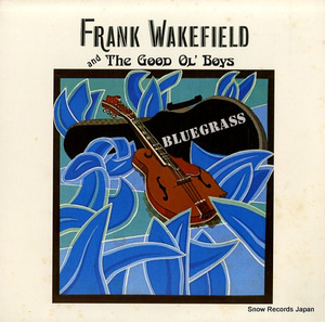 フランク・ウェイクフィールド frank wakefield and the good ol' boys FF049