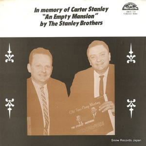 ザ・スタンレー・ブラザーズ in memory of carter stanley ”an empty mansion” OHCS118