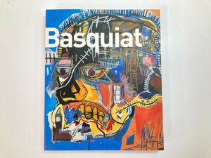 ★　【洋書 図録 Basquiat ジャン＝ミシェル・バスキア】185-02403